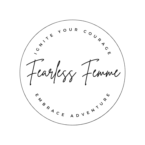 To All My Fearless Femme Warriors